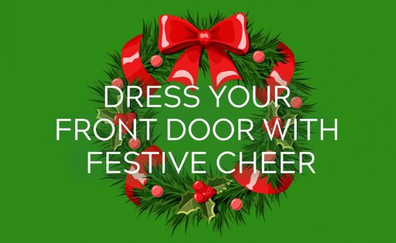 Dress your front door with festive cheer